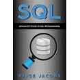 thumbnail image 1 of SQL: Advanced Guide in SQL Programming, 1 of 1