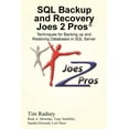 thumbnail image 1 of SQL Backup and Recovery Joes 2 Pros R : Techniques for Backing Up and Restoring Databases in SQL Server Paperback 1939666082 9781939666086 Tim Radney, 1 of 1