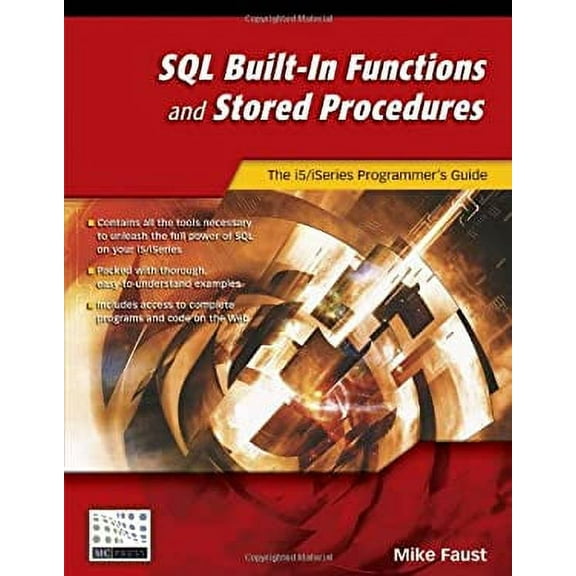 Pre-Owned SQL Built-In Functions and Stored Procedures: The I5/iSeries Programmer's Guide (Paperback) 1583470549 9781583470541