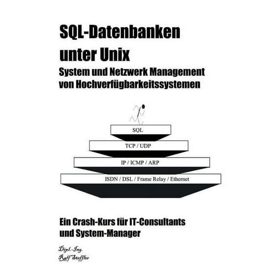 SQL-Datenbanken unter Unix: System und Netzwerk Management von Hochverfügbarkeitssystemen, (Paperback)