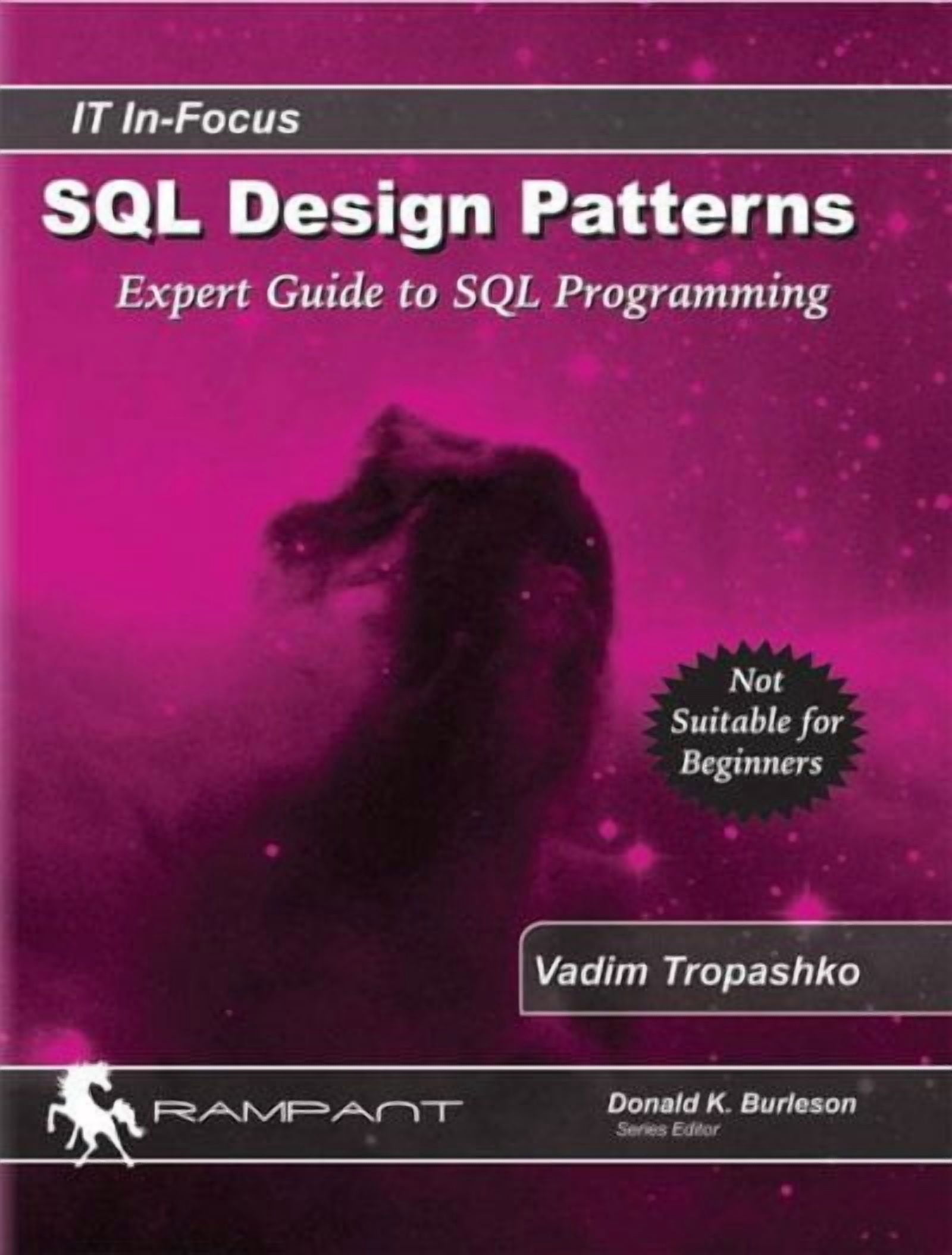 SQL Design Patterns: The Expert Guide to SQL Programming (Paperback) by ...