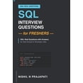 thumbnail image 1 of SQL Interview Questions for Freshers: 500] Real Questions with Answers for Data Analyst & Developer Jobs, (Paperback), 1 of 1