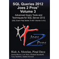 thumbnail image 1 of Pre-Owned SQL Queries 2012 Joes 2 Pros (R) Volume 3: Advanced Query Tools and Techniques for SQL Server 2012 (SQL Exam Prep Series 70-461 Volume 3 of 5) (Paperback) 1939666023 9781939666024, 1 of 1