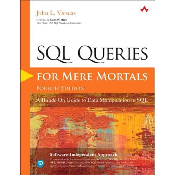 Pre-Owned SQL Queries for Mere Mortals: A Hands-On Guide to Data Manipulation in SQL (Paperback) 0134858336 9780134858333
