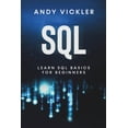 thumbnail image 1 of SQL SQL: Learn SQL Basics For Beginners, Book 1, (Paperback), 1 of 1