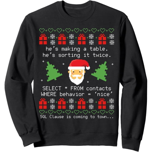 SQL Santa Claus Database Clause Developer Code DB Programmer Sweatshirt