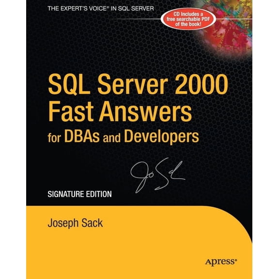 SQL Server 2000 Fast Answers for DBAs and Developers, Signature Edition: Signature Edition, (Paperback)