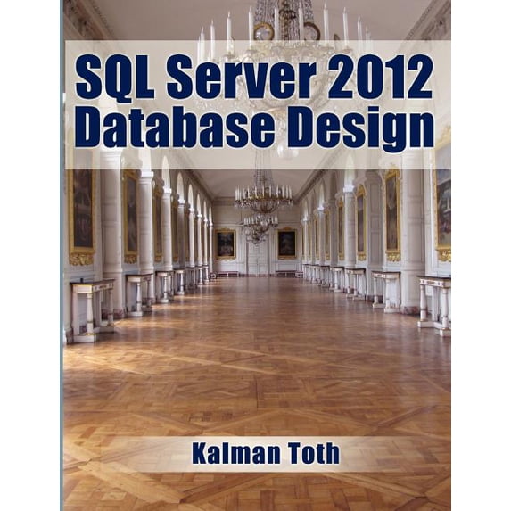SQL Server 2012 Database Design
