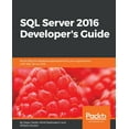 thumbnail image 1 of SQL Server 2016 Developer's Guide, 1 of 1