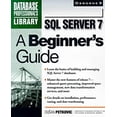 thumbnail image 1 of Pre-Owned SQL Server 7 : A Beginner's Guide 9780072118919 Used, 1 of 1