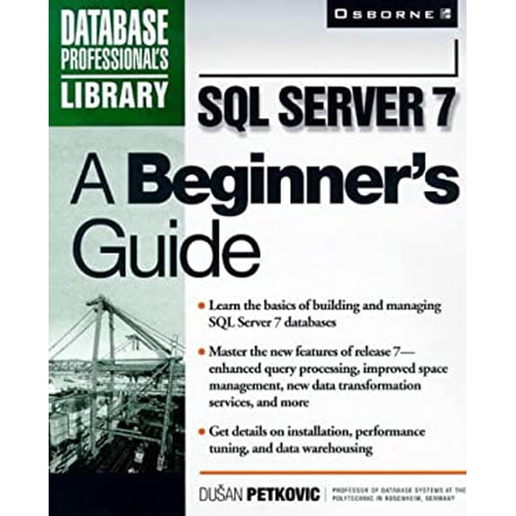 Pre-Owned SQL Server 7 : A Beginner's Guide 9780072118919 Used