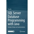 thumbnail image 1 of SQL Server Database Programming with Java: Concepts, Designs and Implementations, (Hardcover), 1 of 1