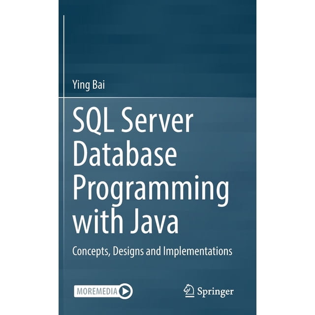 SQL Server Database Programming with Java: Concepts, Designs and Implementations, (Hardcover)