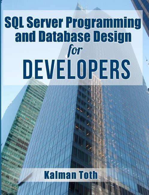 SQL Server Programming and Database Design for Developers - Walmart.com