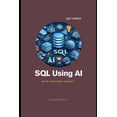 thumbnail image 1 of SQL Using AI, (Paperback), 1 of 1