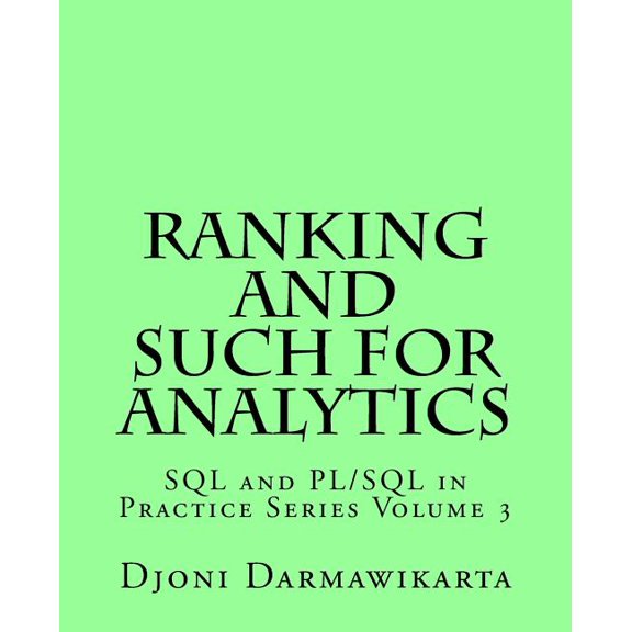 SQL and Pl/SQL in Practice Ranking and Such for Analytics, Book 3, (Paperback)