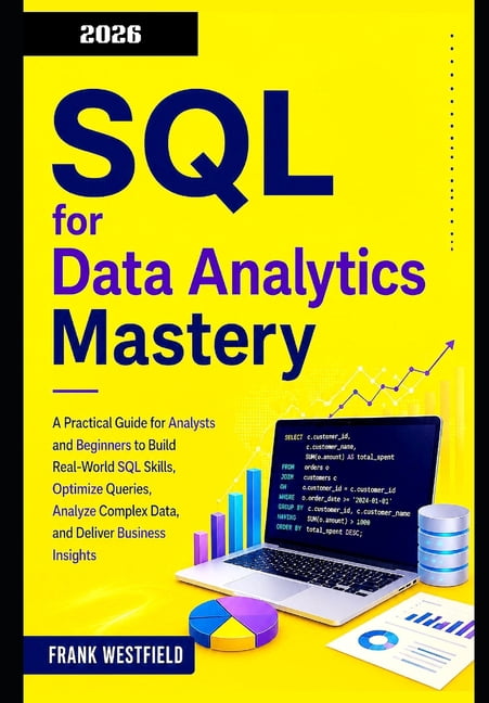 SQL for Data Analytics Mastery: A Practical Guide for Analysts and ...