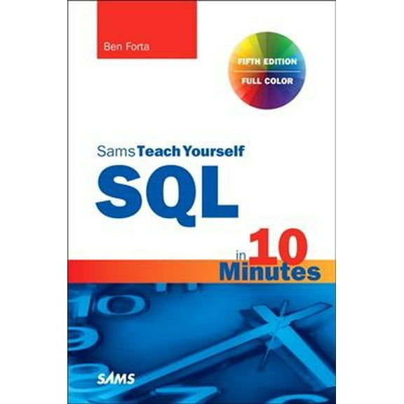 Pre-Owned SQL in 10 Minutes a Day, Sams Teach Yourself (Paperback) 0135182794 9780135182796