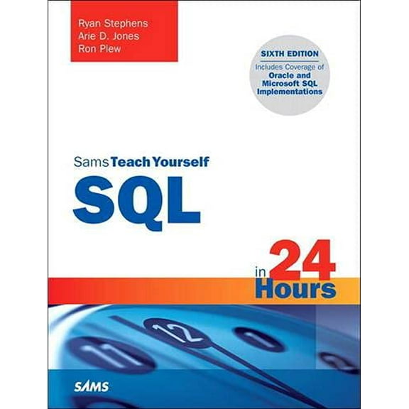 Pre-Owned SQL in 24 Hours, Sams Teach Yourself (Paperback) by Ryan Stephens, Arie D Jones, Ron Plew