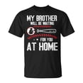 thumbnail image 1 of SR Baseball Player My Brother Will Be Waiting For You At Home T-shirt, 1 of 5