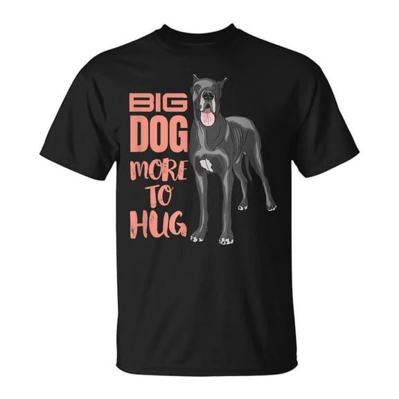 SR Big Dog More To Hug T-shirt