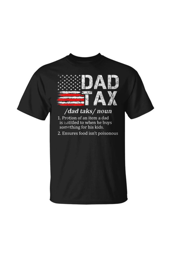 Dad Tax Definition Dad Lover Fathers Day 2023 T-shirt