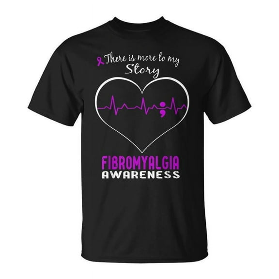 SR Fibromyalgia Awareness There Is More To My Story T-shirt