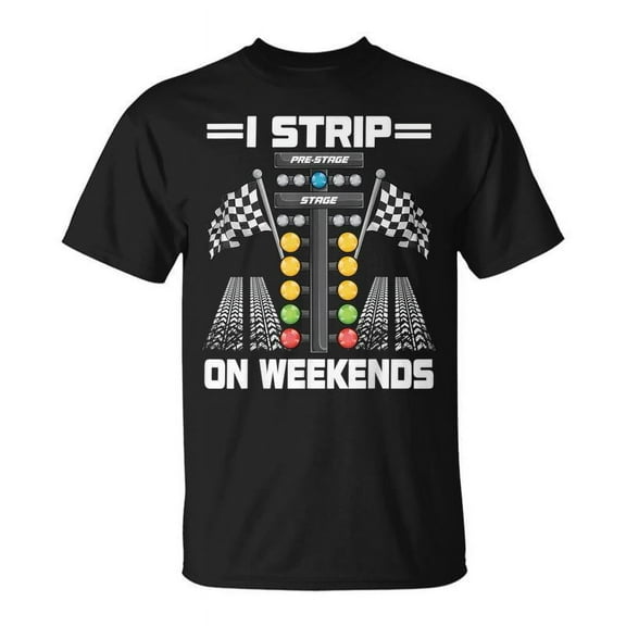 SR I Strip On Weekends Drag Racing Race Drifting Cars T-shirt