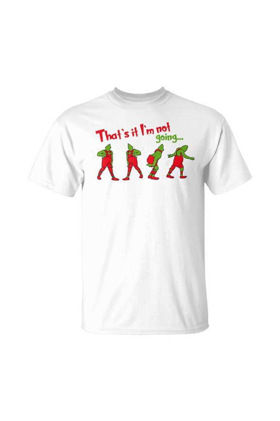 Merry Christmas That's It I'm Not Going For Women T-Shirt