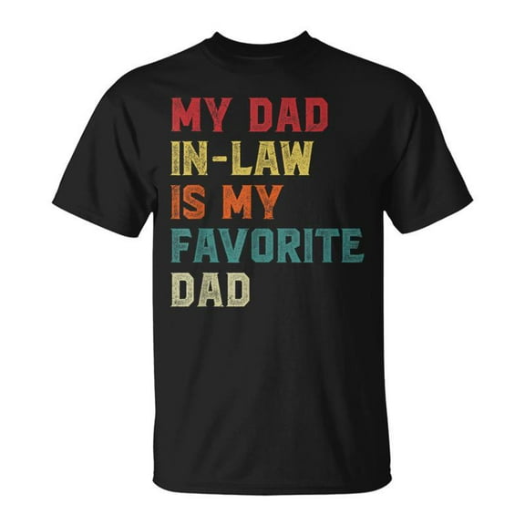 SR My Dad In Law Is My Favorite Dad Fathers Day T-shirt