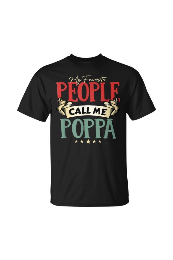 My Favorite People Call Me Poppa Fathers Day T-shirt