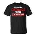thumbnail image 1 of SR Sarcasm I Had My Patience Tested Im Negative T-shirt, 1 of 5