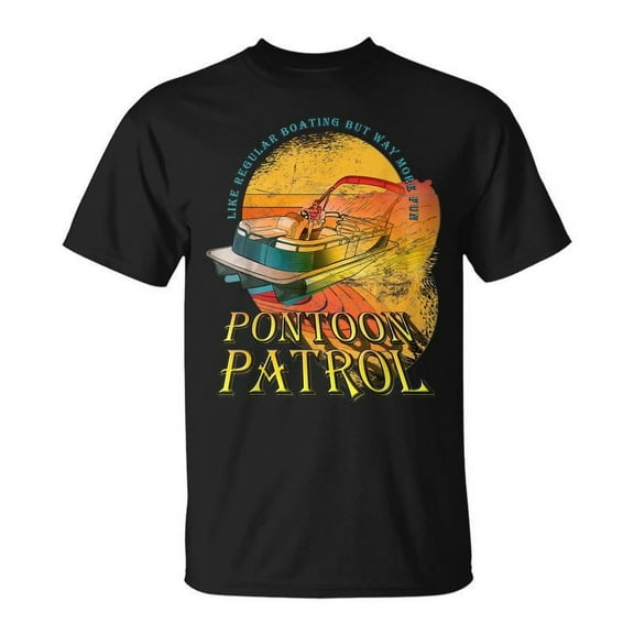 SR Says Like Regular Boating But Way More Fun Pontoon T-shirt