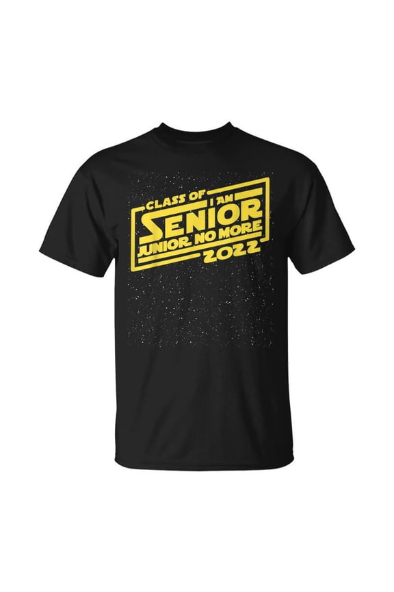Senior I Am Junior No More Class 2022 Space Movie For Grads T-shirt