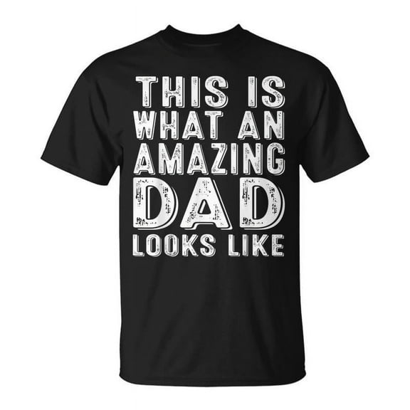 SR This Is What An Amazing Dad Looks Like Fathers Day Vintage T-shirt