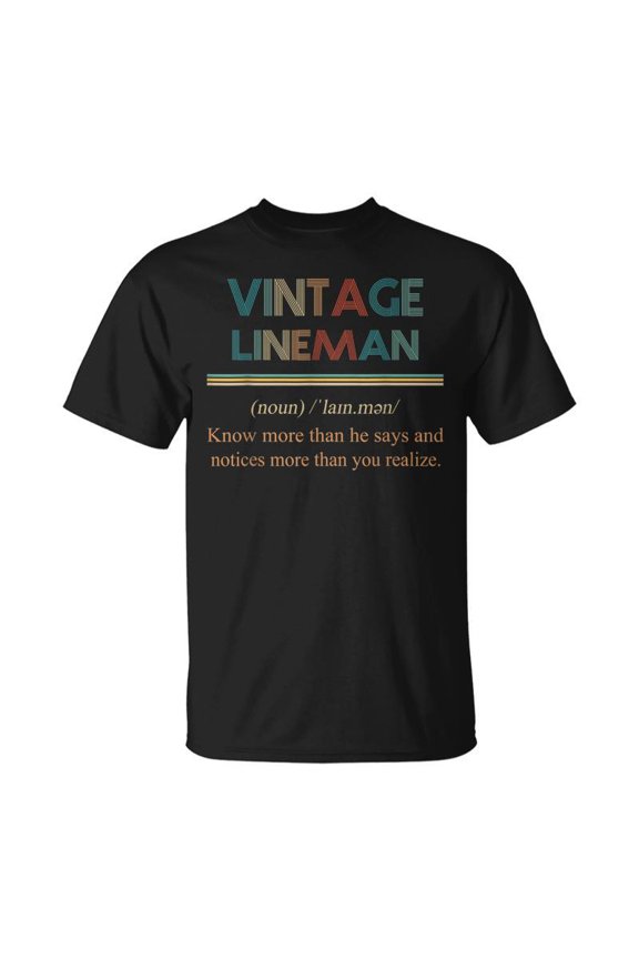 Vintage Lineman Noun Definition Knows More Than He Says T-shirt