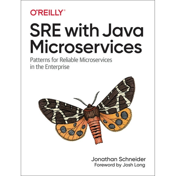 SRE with Java Microservices: Patterns for Reliable Microservices in the Enterprise, (Paperback)