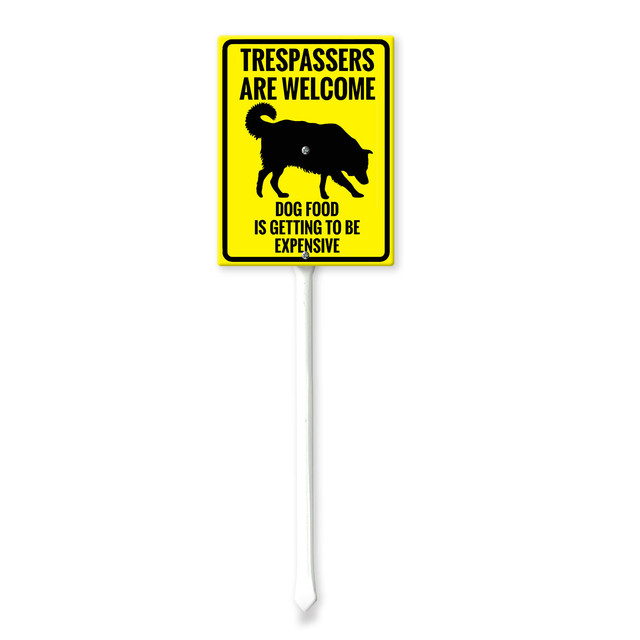 SmartSign Metallschild "Trespassers Welcome - Dog Food Is Getting Expensive" – 45,7x30,5 Cm, Laminiertes Aluminium, Mehrfarbig