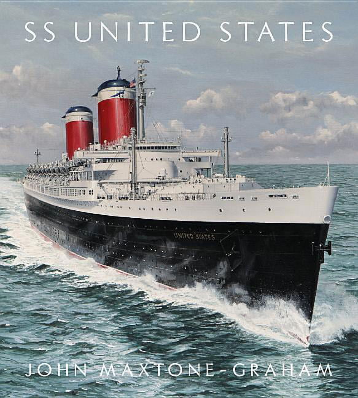SS United States: Red, White, and Blue Riband, Forever, (Hardcover ...
