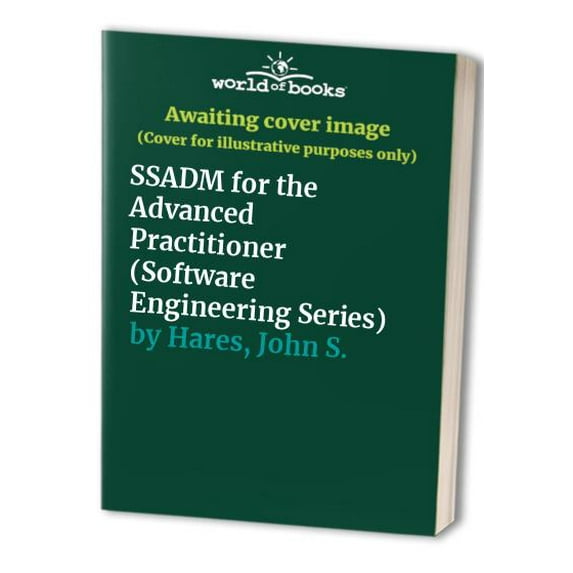 Pre-Owned SSADM for the Advanced Practitioner (Wiley Series in Software Engineering Practice) Hardcover