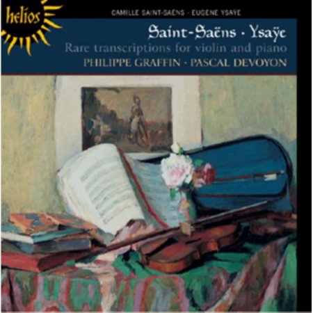 Saint-Saens/Ysaye: Rare Transcriptions for Violin and Piano Camille Saint-Saens (CD)
