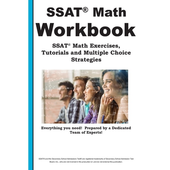 SSAT Math Workbook! SSAT Math Exercises, Tutorials & Multiple Choice Strategies (Paperback)