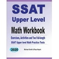thumbnail image 1 of SSAT Upper Level Math Workbook: Exercises, Activities, and Two Full-Length SSAT Upper Level Math Practice Tests, (Paperback), 1 of 1