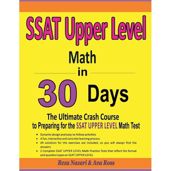 SSAT Upper Level Math in 30 Days: The Ultimate Crash Course to Preparing for the SSAT Upper Level Math Test, (Paperback)