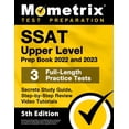 thumbnail image 1 of SSAT Upper Level Prep Book 2022 and 2023 - 3 Full-Length Practice Tests, Secrets Study Guide, Step-By-Step Review Video , (Paperback), 1 of 1