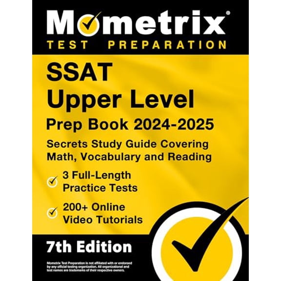 Pre-Owned SSAT Upper Level Prep Book 2025-2026 - 3 Full-Length Practice Tests, 200+ Online Video Tutorials, Secrets Study Guide Covering Math, Vocabulary and Re (Paperback) 1516726456 9781516726455