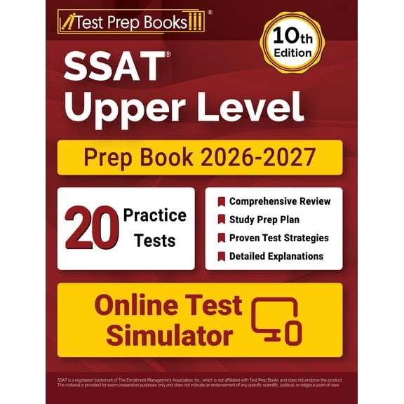 SSAT Upper Level Prep Book 2026-2027: 20 Full-Length Practice Tests + Study Guide + Online Exam Simulator [10th Edition]