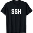 thumbnail image 1 of SSH Linux Programmer Webdev Web Programming T-Shirt, 1 of 4