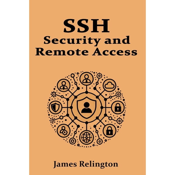 SSH: Security and Remote Acces, (Paperback)
