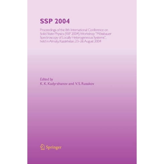 SSP 2004: Proceedings of the 8th International Conference on Solid State Physics, SSP 2004, Workshop Mssbauer Spectrosc, (Paperback)